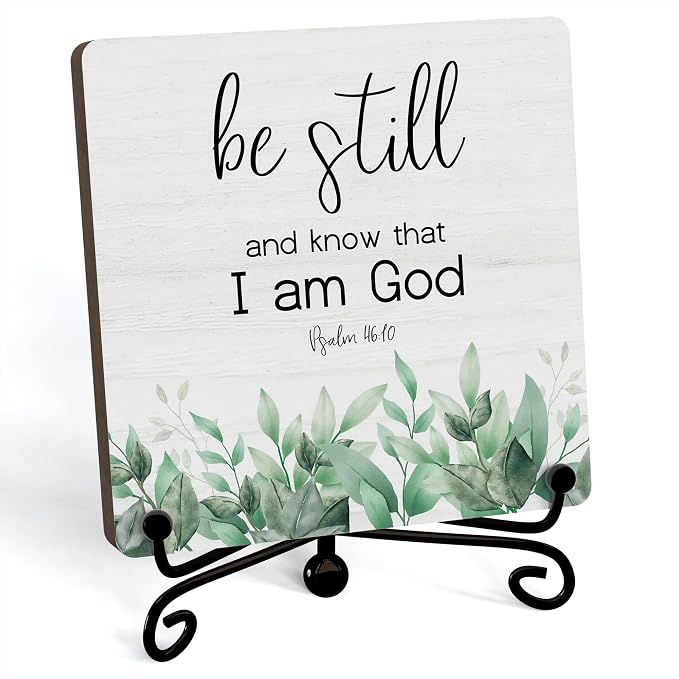 Inspirational Christian Desk Decor, Be Still And Know That I Am God Eucalyptus by JUSITAKEET