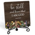 Inspirational Christian Desk Decor, Be Still And Know That I Am God Rutsic Sign by JUSITAKEET